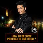 Show How to become Parisian in one hour